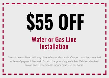 Discount on Water or Gas Line Installation